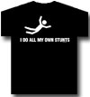 HUMOR (MY OWN STUNTS)