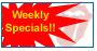 Weekly Specials